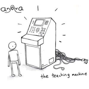 an0va – the teaching machine