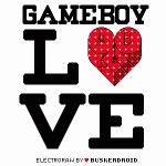 Buskerdroid – Gameboy Love EP|